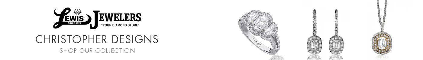 Christopher Designs Jewelry at Lewis Jewelers Christopher Designs Jewelry at Lewis Jewelers